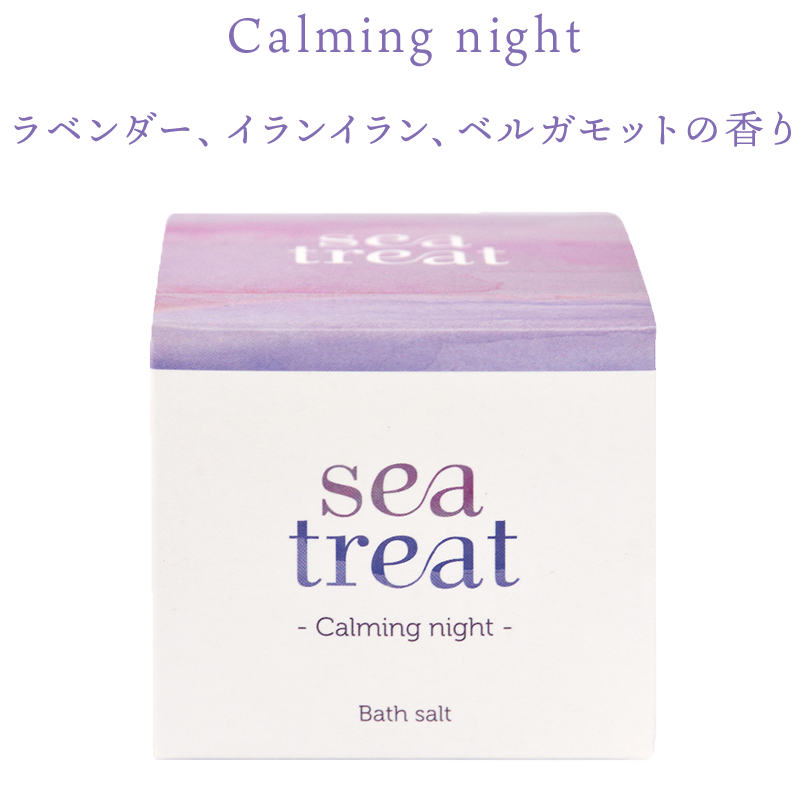 sea treat oX\g Calming night@x_[ACCAxKbg̍