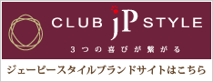 CLUG JP STYLE R̊тq WF[s[X^C̃uhTCg͂